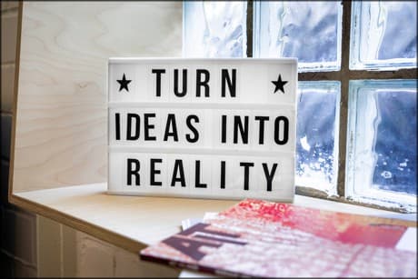 a sign - turn ideas into reality